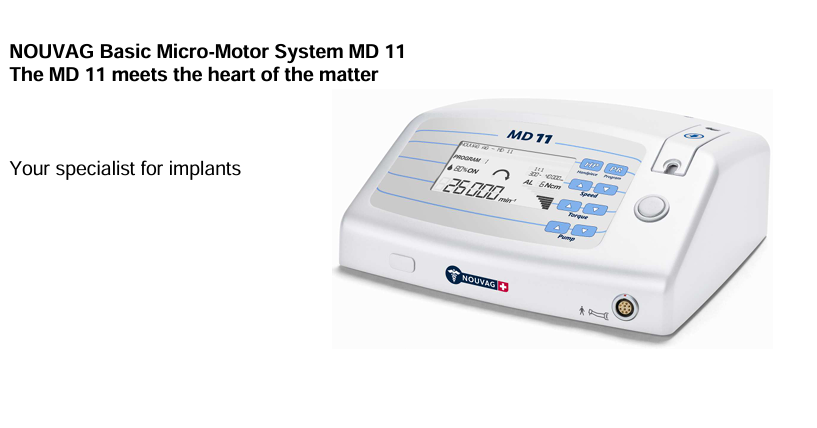 MD 11 WITH IMPLANT SYSTEM